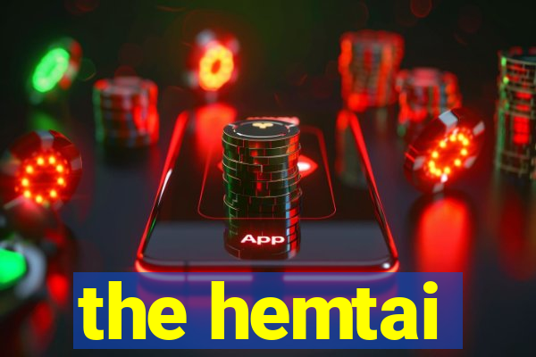 the hemtai